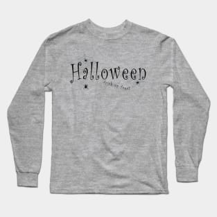 Spider webs and spiders over Halloween and Trick or Treat Long Sleeve T-Shirt